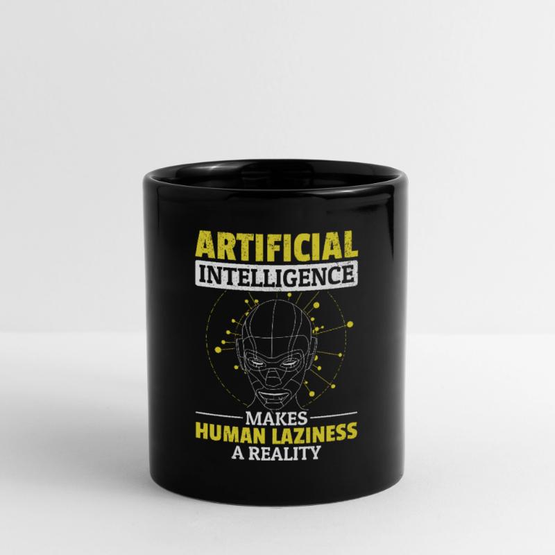 Artificial Intelligence Makes Human Laziness A Rea Full Colour Mug