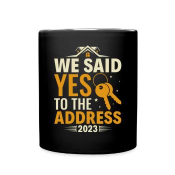 We Said Yes to the Adress 2023 Stolzer - Tasse einfarbig - Schwarz - Vorne