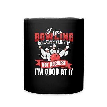 I go bowling because I like it - Full Colour Mug - black - Front
