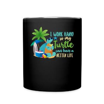 Sea Turtle Tortoise I Work Hard So - Tasse einfarbig - Schwarz - Vorne