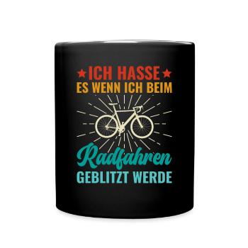 Ich hasse es beim Radfahren geblitzt zu werden - - Tasse einfarbig - Schwarz - Vorne