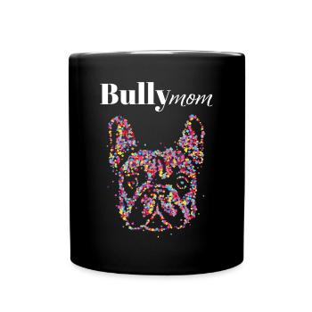 Bully Maman Bouledogue Français Chien Amoureux - Mug uni - noir - Devant