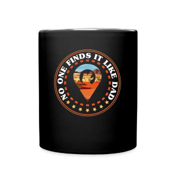 Nobody thinks it's like dad - Geocaching Geocacher - Full Colour Mug - black - Front
