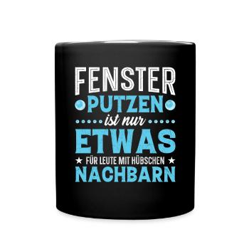Fenster putzen Nachbarn - Tasse einfarbig - Schwarz - Vorne