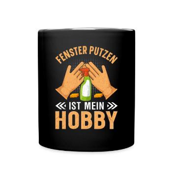 Fenster putzen ist mein Hobby Haushalt lustig - Tasse einfarbig - Schwarz - Vorne