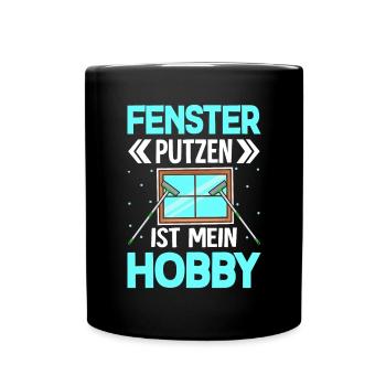 Fenster putzen ist mein Hobby - Tasse einfarbig - Schwarz - Vorne