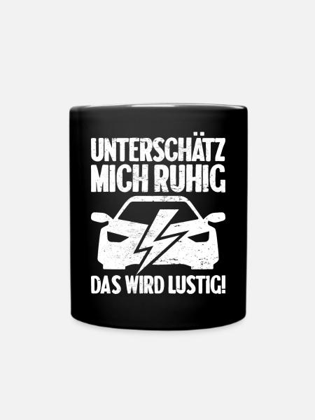 Unterschätz mich ruhig E-Auto Elektro Fahrer - Tasse einfarbig - Schwarz