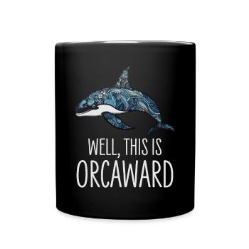 Orca Killerwal Nun, Das Ist Orcaward - Tasse einfarbig - Schwarz - Vorne