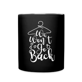 Feminist Cloth Hanger We Won't Go - Full Colour Mug - black - Front