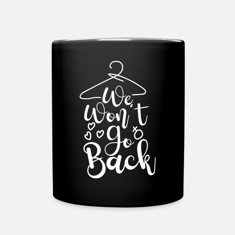 Feminist Cloth Hanger We Won't Go - Tasse einfarbig - Schwarz