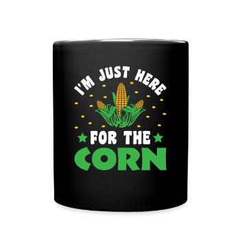 I'm Just Here For The Corn - Corn Farmer Farmer - Full Colour Mug - black - Front