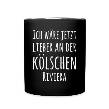 Kölsche Riviera Kölle Kölsch Kölner Karneval Köln - Tasse einfarbig - Schwarz - Vorne