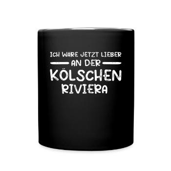 Kölsche Riviera Kölle Kölsch Kölner Karneval Köln - Tasse einfarbig - Schwarz - Vorne