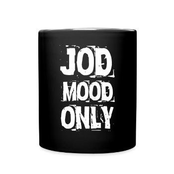 Kölsch Jod Mood Only Laune Kölner Karneval Köln - Tasse einfarbig - Schwarz - Vorne