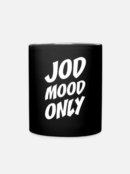Kölsch Jod Mood Only Laune Kölner Karneval Köln - Tasse einfarbig - Schwarz