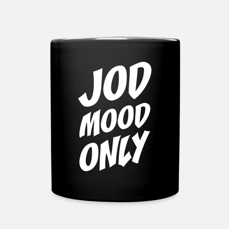 Kölsch Jod Mood Only Laune Kölner Karneval Köln - Tasse einfarbig - Schwarz