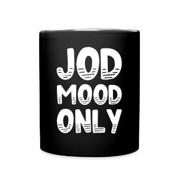 Kölsch Jod Mood Only Laune Kölner Karneval Köln - Tasse einfarbig - Schwarz - Vorne