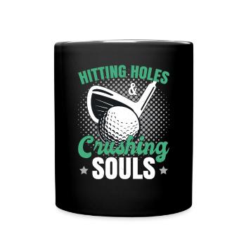 Hitting Holes Crushing Souls - Full Colour Mug - black - Front