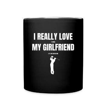 Ich liebe es, wenn meine Freundin mich gehen lässt - Tasse einfarbig - Schwarz - Vorne