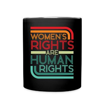 Feminist Retro Women's Rights Are - Tasse einfarbig - Schwarz - Vorne