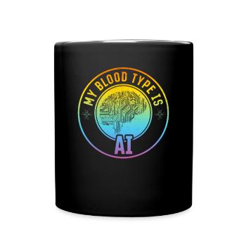 Artificial Intelligence - My Blood Type Is Ai - Tasse einfarbig - Schwarz - Vorne