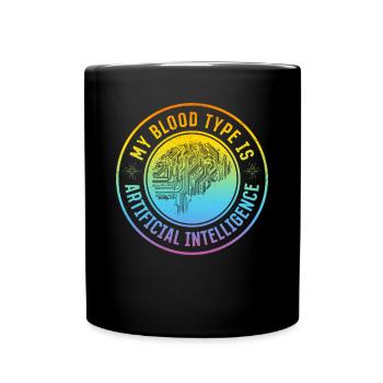 Machine Learning - My Blood Type Is Artificial Int - Tasse einfarbig - Schwarz - Vorne