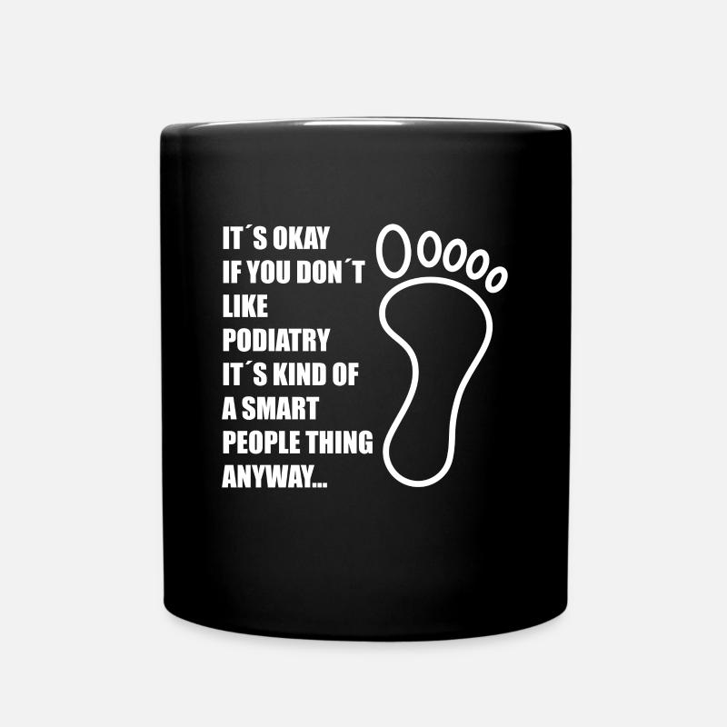 Podiatre Podologue Podification Pédicure Podiatrie Cadeaux - Mug uni - noir