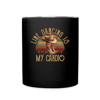 Line dancing is my cardio, line dancing - Tasse einfarbig - Schwarz - Vorne