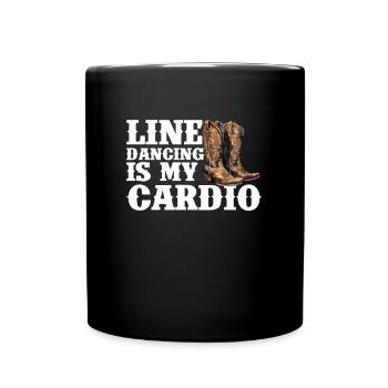 Line dancing is my cardio, line dancing - Tasse einfarbig - Schwarz - Vorne