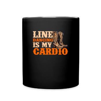 Line dancing is my cardio, line dancing - Tasse einfarbig - Schwarz - Vorne