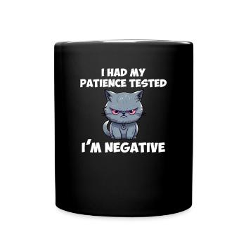 i had my patience tested - Tasse einfarbig - Schwarz - Vorne