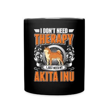 Akita Inu Therapie - Tasse einfarbig - Schwarz - Vorne