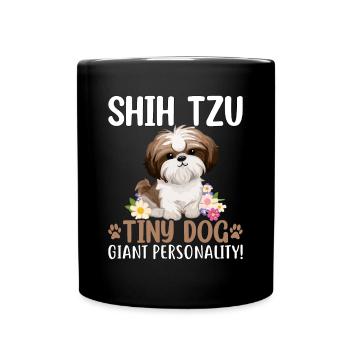 Shih Tzu tiny dog giant personality - Tasse einfarbig - Schwarz - Vorne