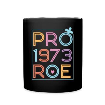 Féministe Pro 1973 Roe - Mug uni - noir - Devant