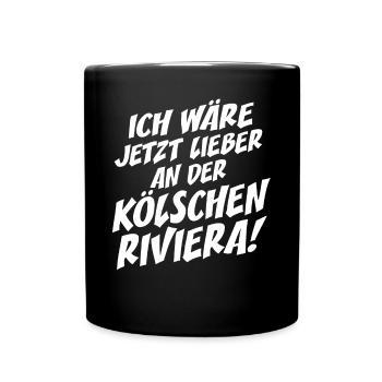Kölsche Riviera Kölle Kölsch Kölner Karneval Köln - Tasse einfarbig - Schwarz - Vorne