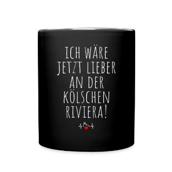 Kölsche Riviera Kölle Kölsch Kölner Karneval Köln - Tasse einfarbig - Schwarz - Vorne