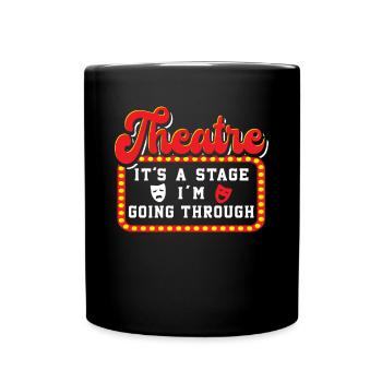 Le théâtre c’est une scène que je traverse Théâtre - Mug uni - noir - Devant