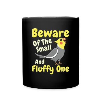 Méfiez-vous du Fluffy One - Cockatiel - Mug uni - noir - Devant