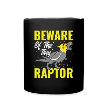 Beware of the tiny Raptor - cockatiel - Full Colour Mug - black - Front