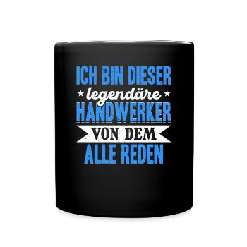 Ich bin dieser legendäre Handwerker - Tasse einfarbig - Schwarz - Vorne