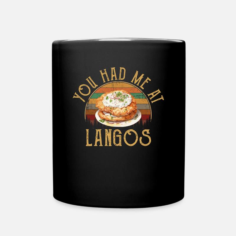 You had me at langos, hungary - Tasse einfarbig - Schwarz