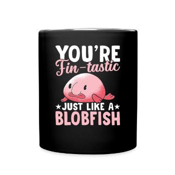 Du Bist Ein Flossenschmeckender Blobfish-besitzer, - Tasse einfarbig - Schwarz - Vorne