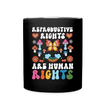 Feminist Reproductive Rights Are - Full Colour Mug - black - Front