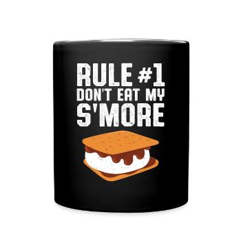 Rule Number 1 Don't Eat My Smores Funny Camping Ca - Full Colour Mug - black - Front
