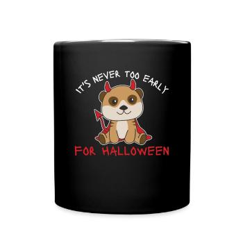 Suricate il n’est jamais trop tôt pour Halloween - Mug uni - noir - Devant