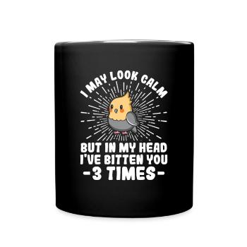 May Look Calm Bitten You - Cockatiel - Full Colour Mug - black - Front