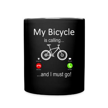 My Bicycle is Calling and I must Go - Full Colour Mug - black - Front