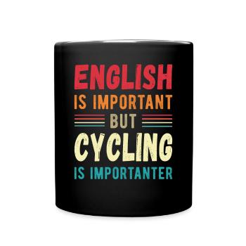 English is important but Cycling is importanter - Full Colour Mug - black - Front