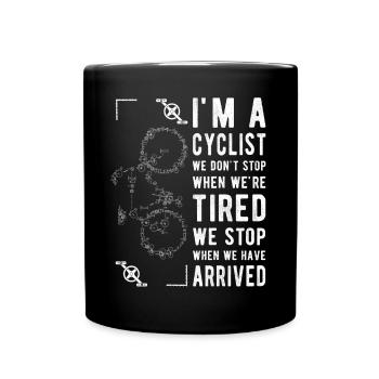 Je suis cycliste, on ne s’arrête pas quand on est fatigué - Mug uni - noir - Devant