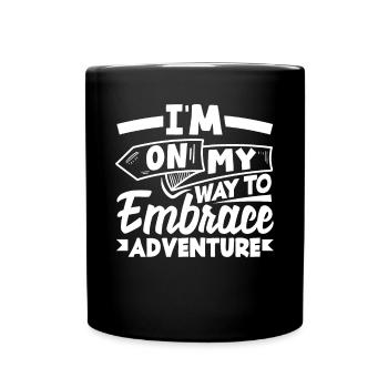 I'm on my way to embrace adventure - Full Colour Mug - black - Front